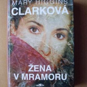 Higgins Clark Žena v mramoru / 19109306
