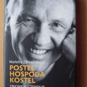 Markéta Zahradníková Zbigniew Czendlik Postel hospoda kostel / 19208890