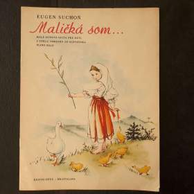 Maličká som (Eugen Suchoň) -  noty dětských písniček -  klavír / 19249503