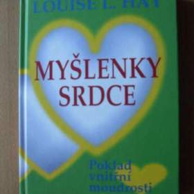 Louise L. Hay Myšlenky srdce / 19252992