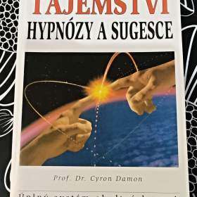 Tajemství hypnózy a sugesce - prof. Dr. Cyron Damon / 19269804