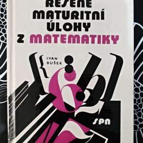 Foto inzerátu Řešení maturitní úlohy z matematiky - PhDr.Ivan Bušek