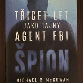 Špion:  Třicet let jako agent FBI / 19274075