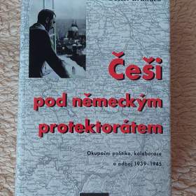 Prodám knihu Češi pod německým protektorátem / 19462412