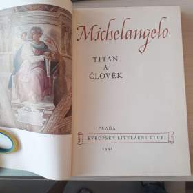 Fotka k inzerátu Michelangelo -  Titan a člověk, Výbor díla (vyd. 1941)  / 17503658