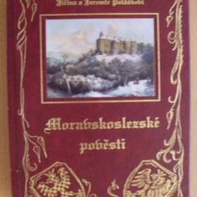 Jiřina a Jaromír Poláškovi Moravskoslezské pověsti / 19535607