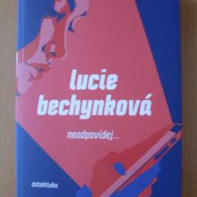 Lucie Bechynková Neodpovídej / 19535612