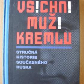 Michail Zygar Všichni muži Kremlu / 19587100
