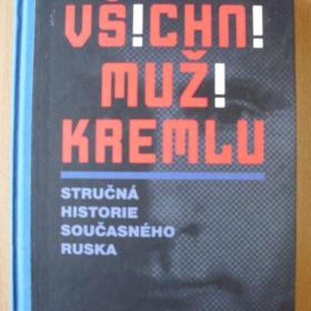 Fotka k inzerátu Michail Zygar Všichni muži Kremlu / 14210114