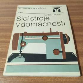 Šicí stroje v domácnosti -  kniha / 19613993