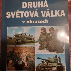 Fotka k inzerátu Kniha Druhá světová válka v obrazech / 14447368