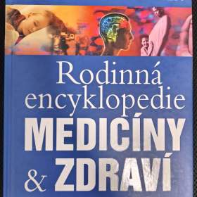 Rodinná encyklopedie medicíny a zdraví / 19651142