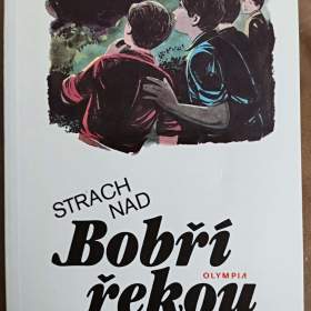 Jaroslav Foglar, Strach nad bobří řekou  / 19718355