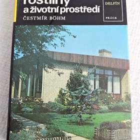 Okrasné rostliny a životní prostředí - Čestmír Böhm / 19820072