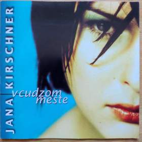 Foto inzerátu Jana Kirschner – V Cutzom Meste originál CD